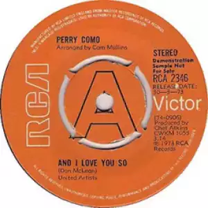 Perry Como - And I Love You So